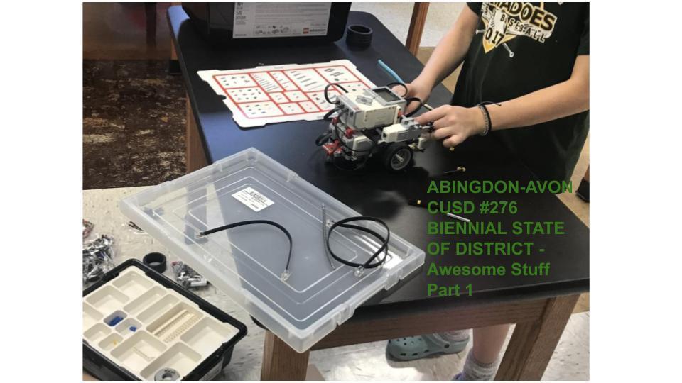 ABINGDON-AVON CUSD #276 BIENNIAL STATE OF DISTRICT - Awesome Stuff Part 1
