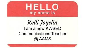 MEET OUR NEW KWSED COMMUNICATIONS TEACHER AT AAMS